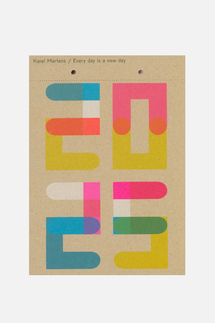 Calendar 2025 / Every day is a new day-Karel Martens-KIOSK48TH